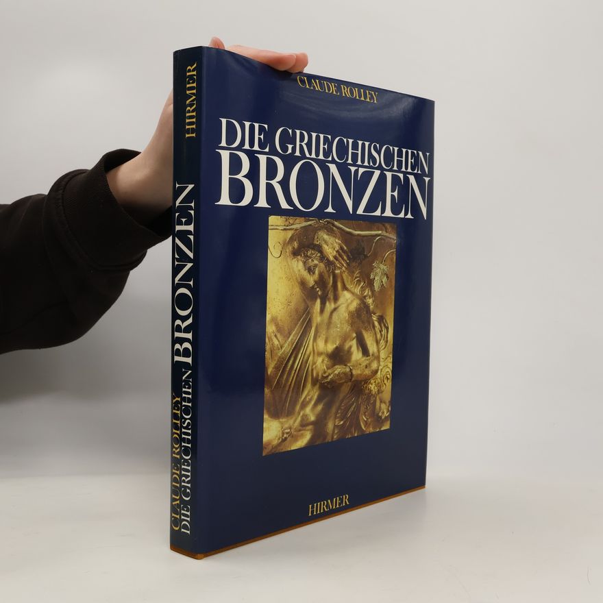 Claude Rolley Die griechischen Bronzen