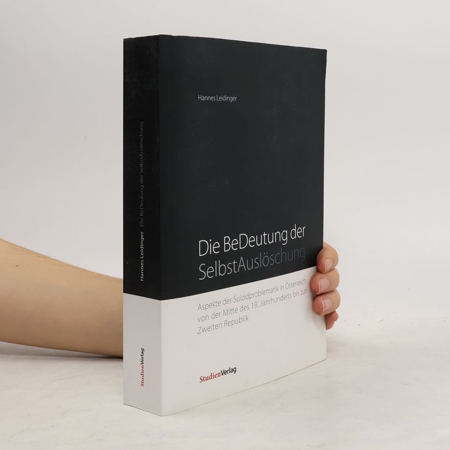 Hannes Leidinger Die BeDeutung der SelbstAuslöschung