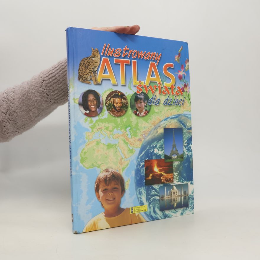 Grzegorz Wójcik Ilustrowany atlas świata dla dzieci