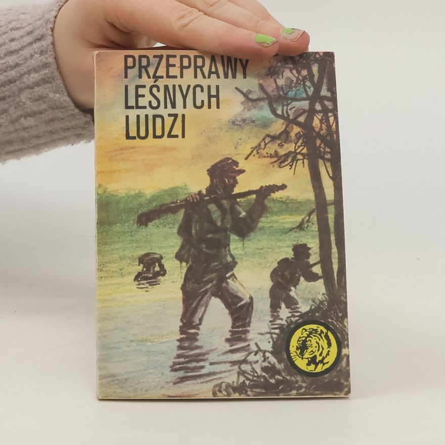Bolesław Jagielski Przeprawy leśnych ludzi
