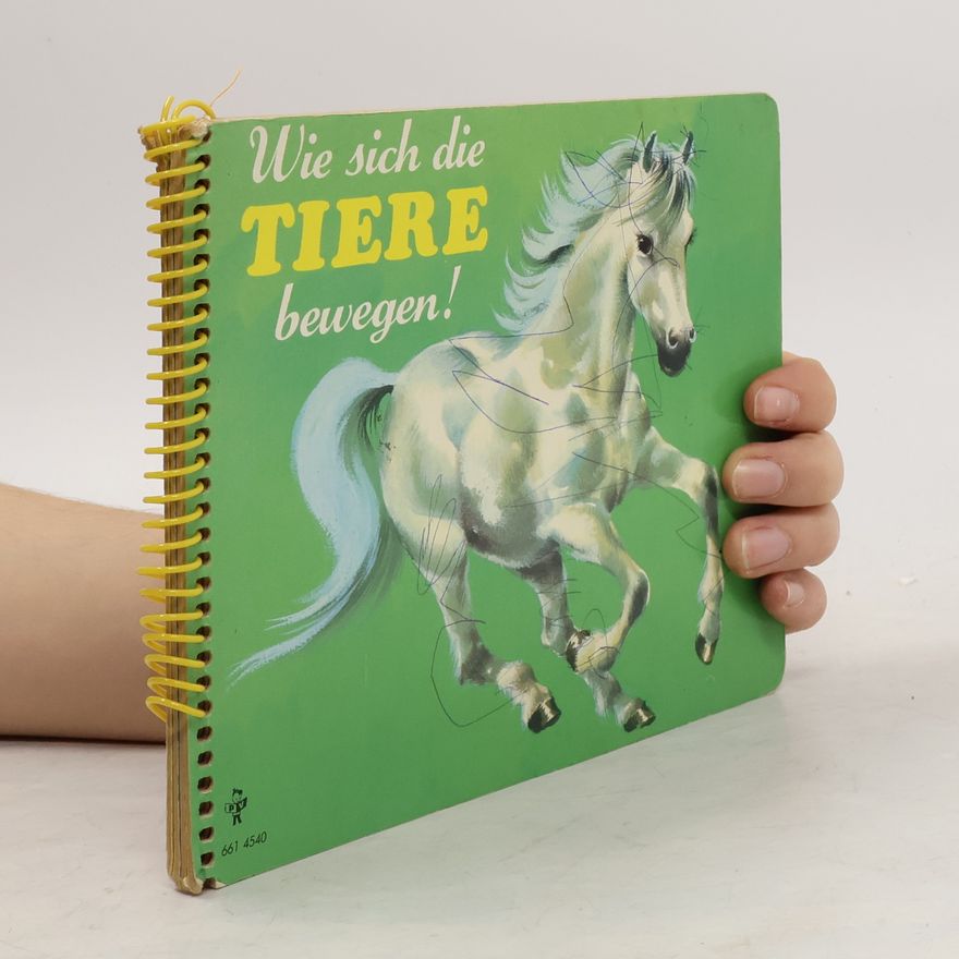 Autorenkollektiv Wie sich die Tiere bewegen!