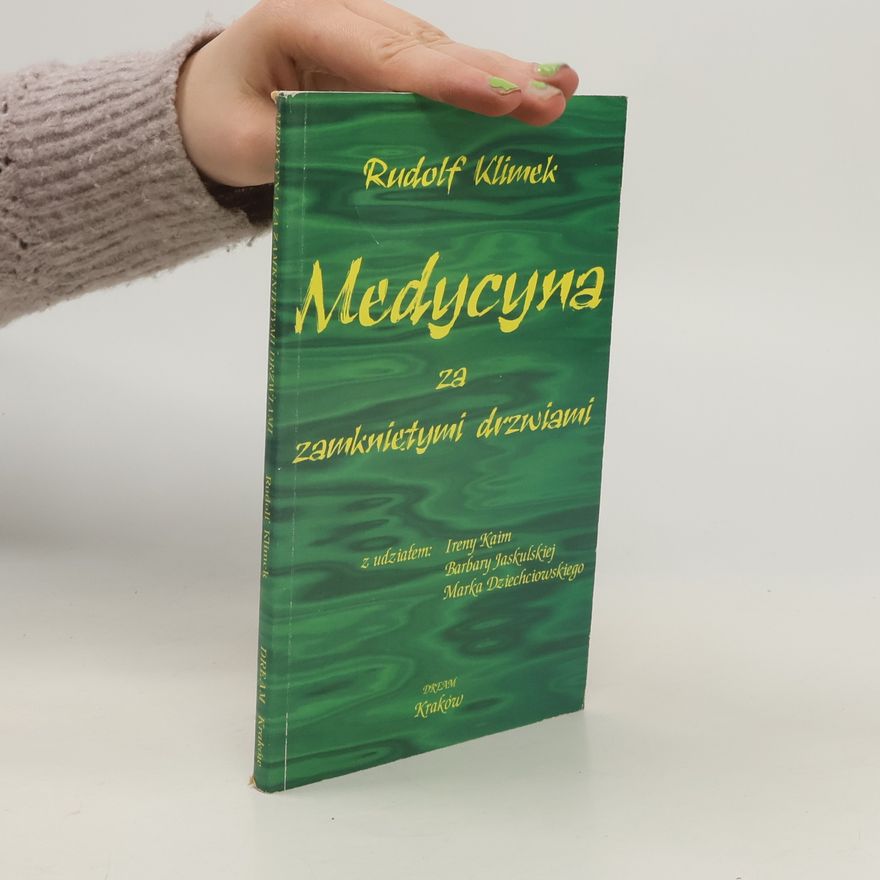 Barbara Jaskulska Medycyna za zamkniętymi drzwiami
