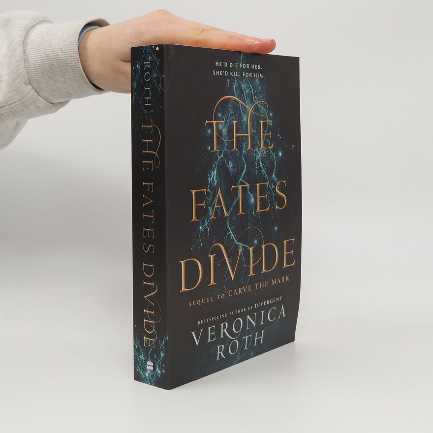 Veronica Roth The fates divide