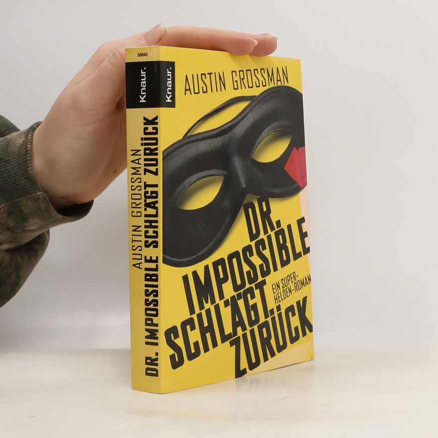 Austin Grossman Dr. Impossible schlägt zurück