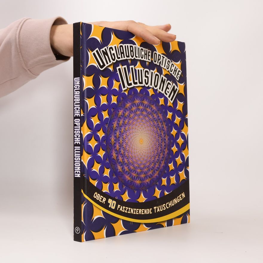 Kolektiv autorů Unglaubliche optische Illusionen