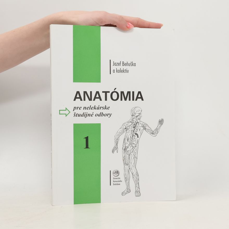 Jozef Beňuška Anatómia pre nelekárske študijné odbory