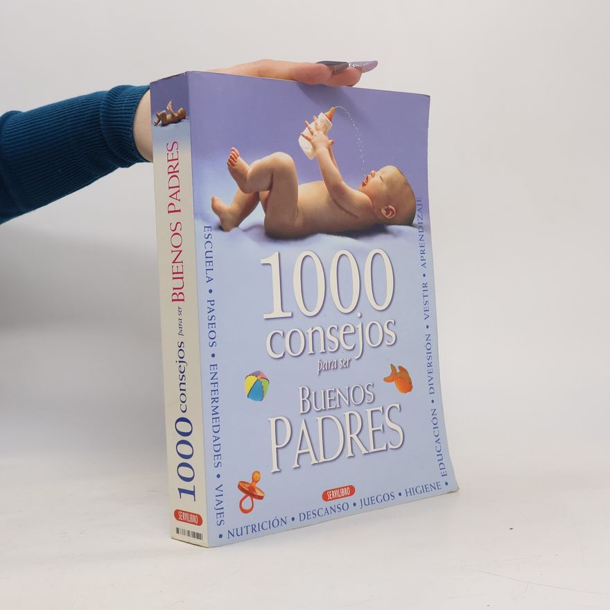 Patricia Gonsalves Dekname 1000 consejos para ser buenos padres