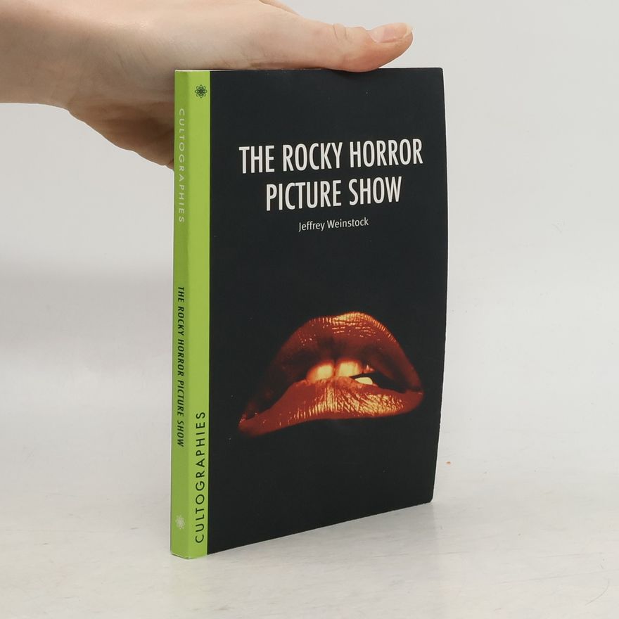 Jeffrey Andrew Weinstock The Rocky Horror Picture Show