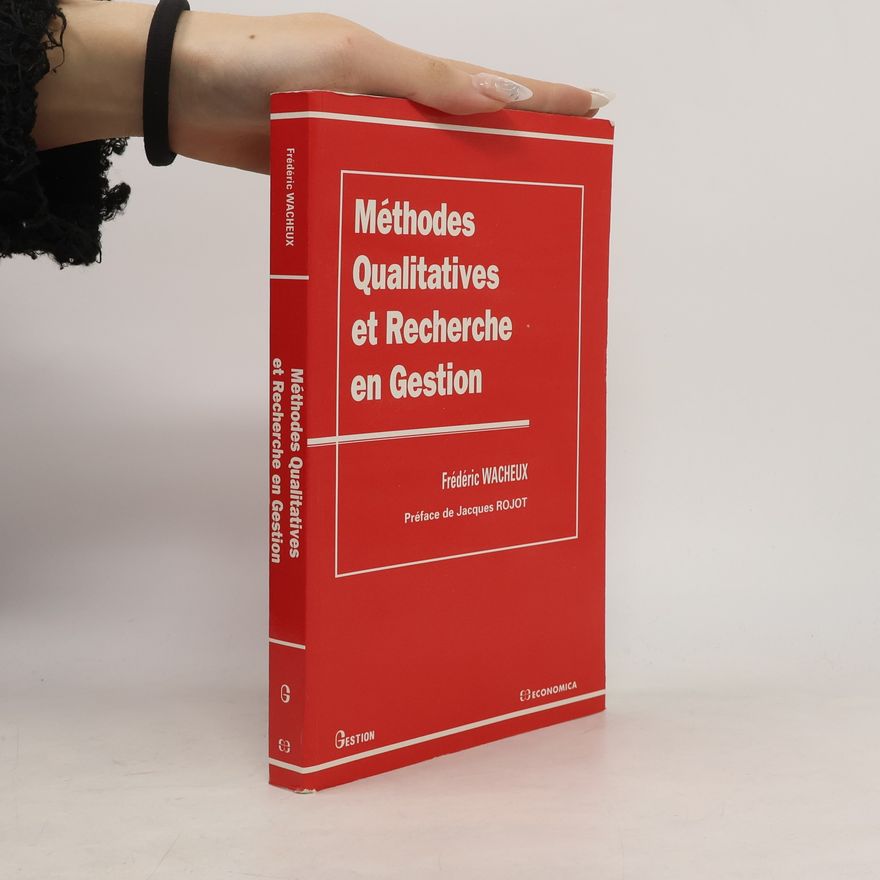Frédéric Wacheux Méthodes Qualitatives et Recherche en Gestion