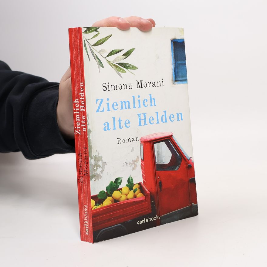 Simona Morani Ziemlich alte Helden