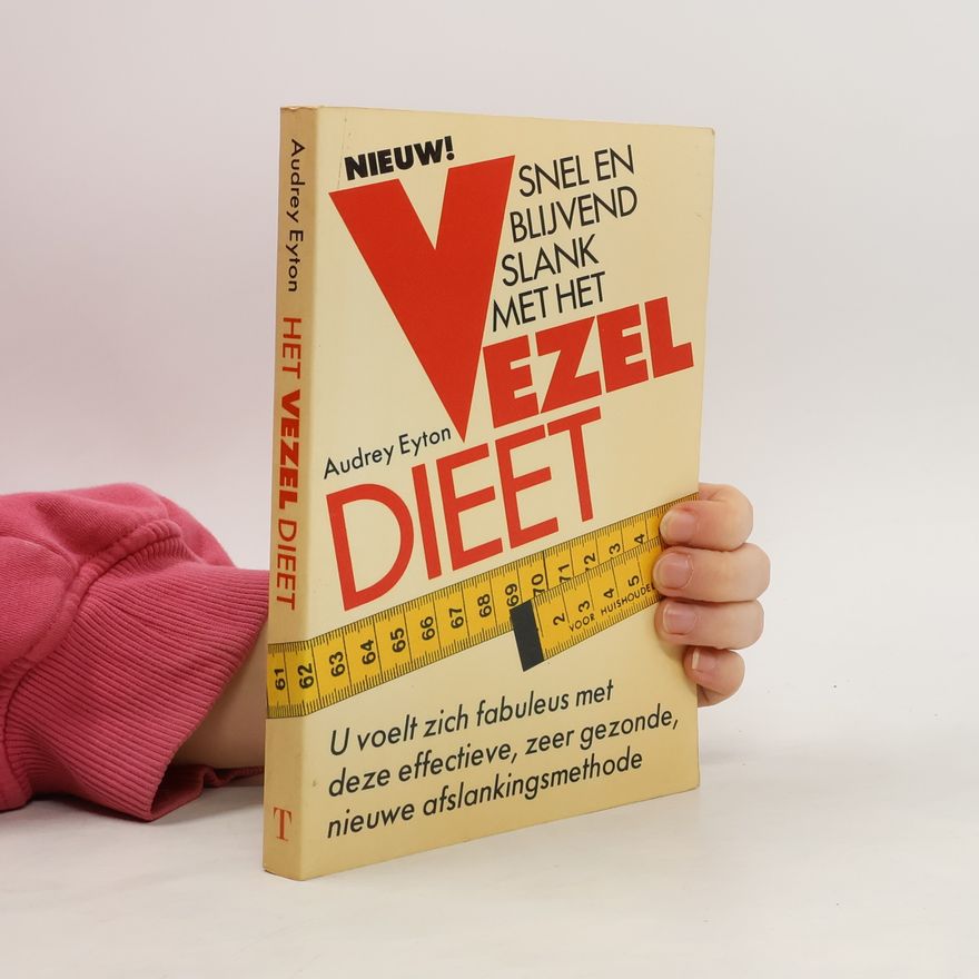 Audrey Eyton Het vezel dieet