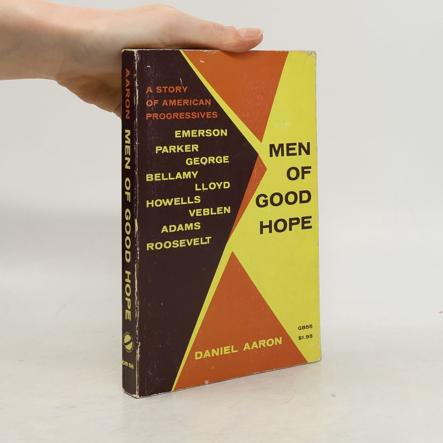 Daniel Aaron Men of Good Hope