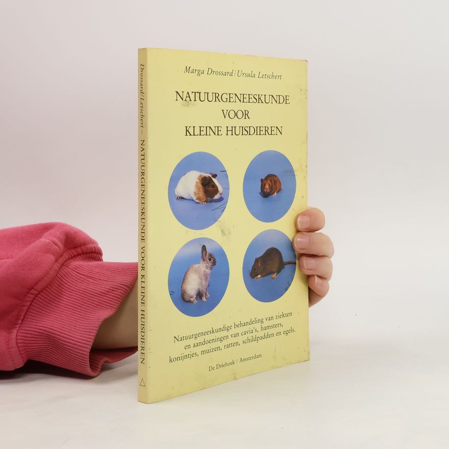 Ursula Letschert Natuurgeneeskunde voor kleine huisdieren