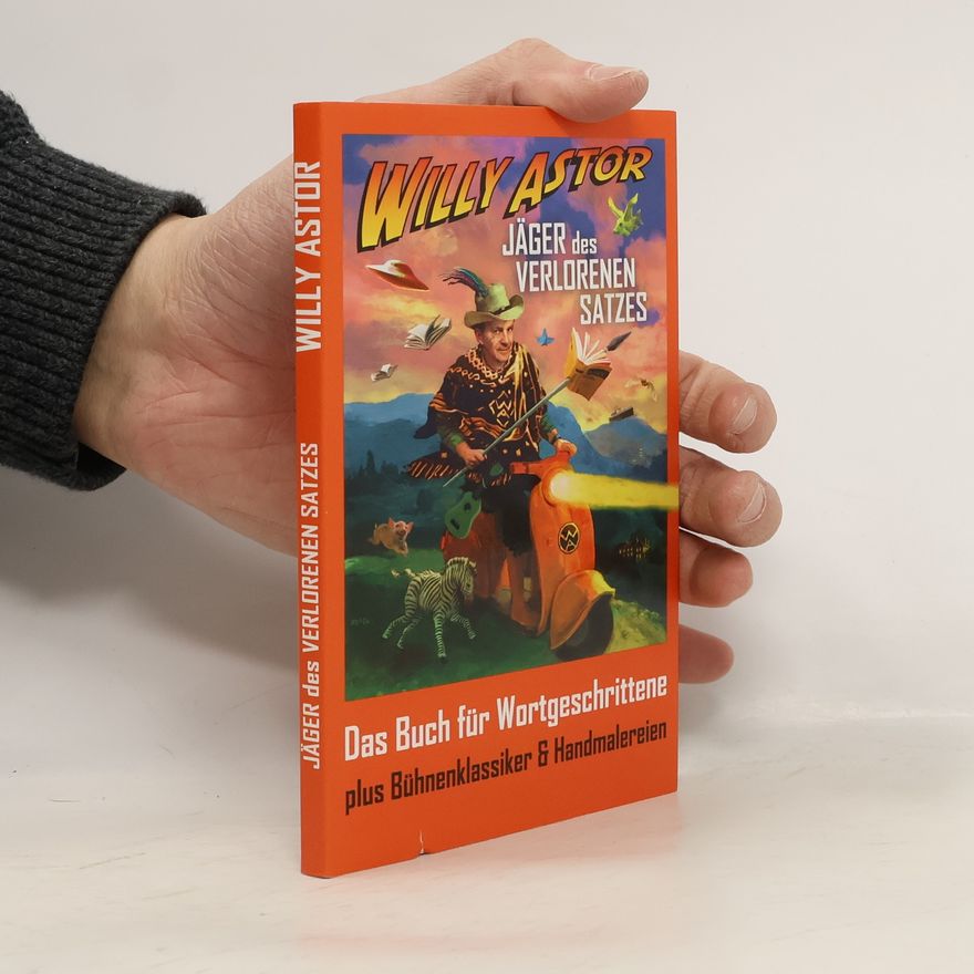 Willy Astor Jäger des verlorenen Satzes
