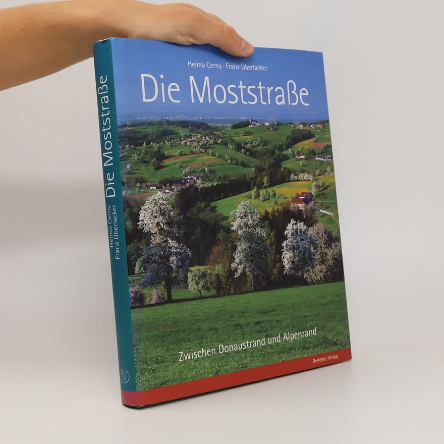 Heimo Cerny Die Moststraße