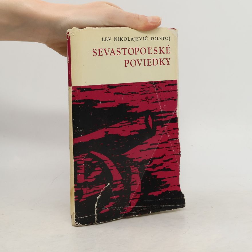 Lew Nikolajewitsch Tolstoi Sevastopoľské poviedky