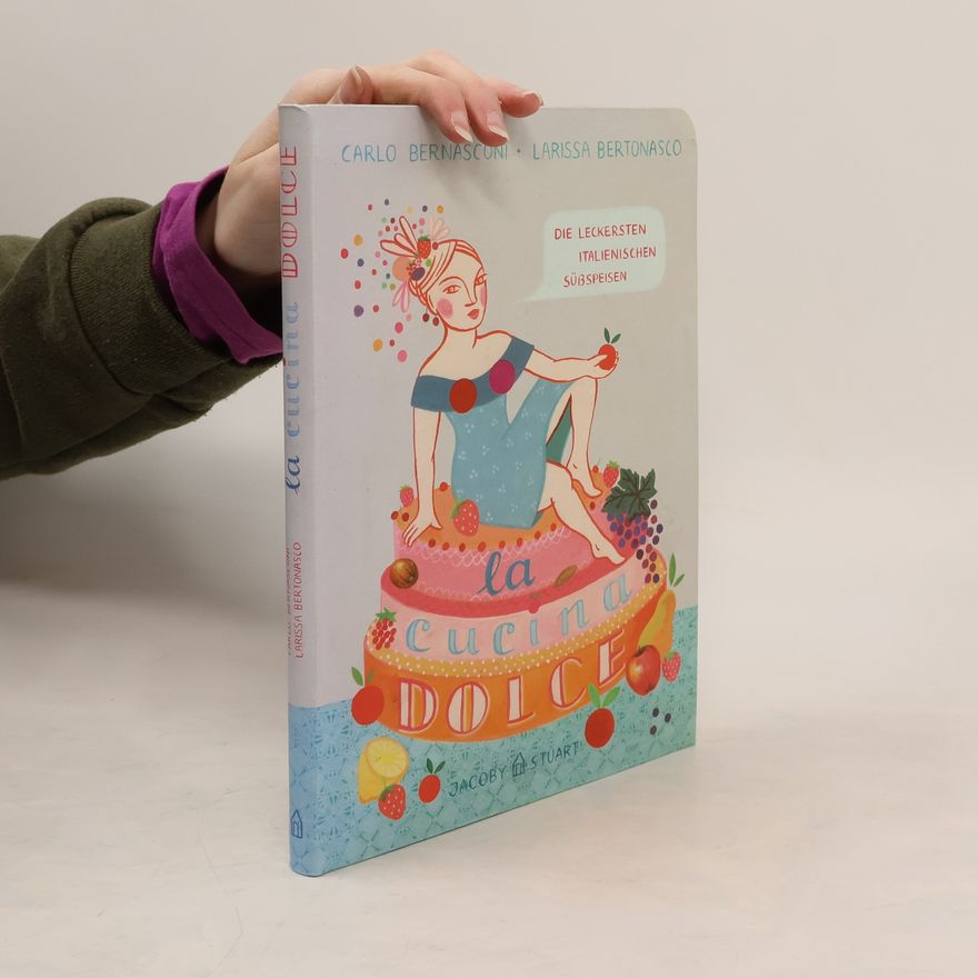 Larissa Bertonasco La cucina dolce