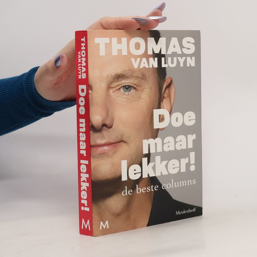 Thomas van Luyn Doe maar lekker!