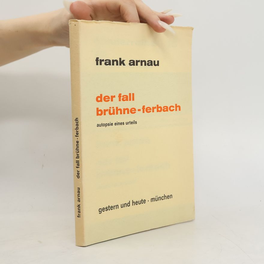 Frank Arnau Der Fall Brühne-Ferbach