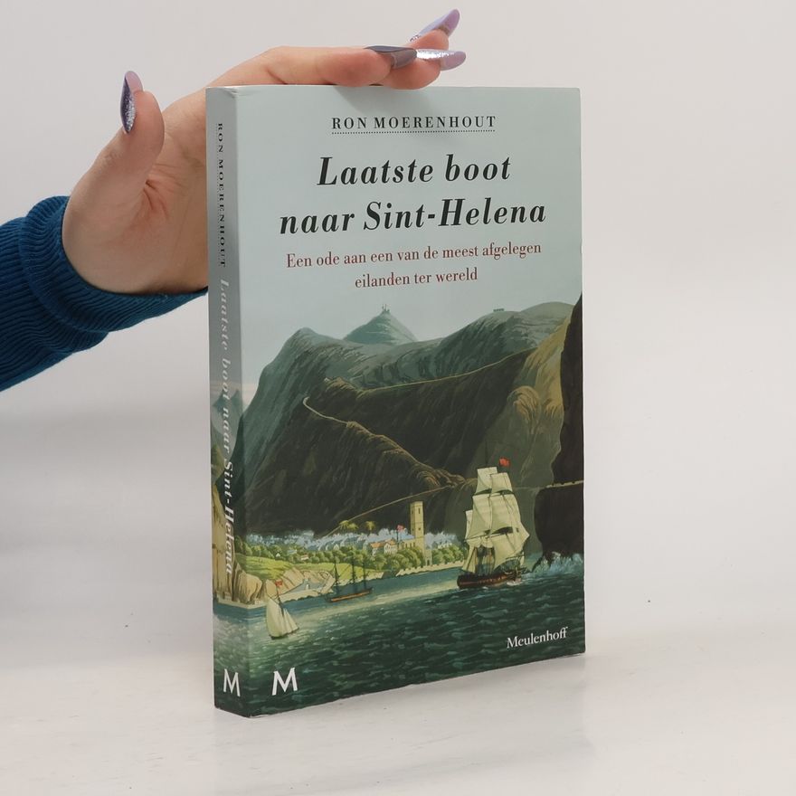 Ron Moerenhout Laatste boot naar Sint-Helena