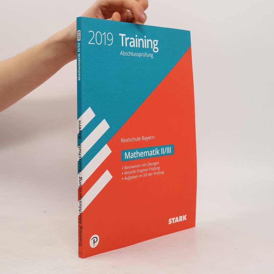 Autorenkollektiv Training Abschlussprüfung 2019 - Realschule Bayern - Mathematik II/III