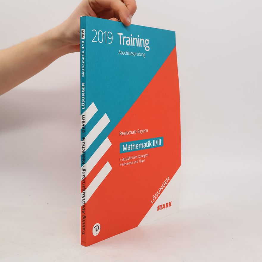 Autorenkollektiv Training Abschlussprüfung 2019 - Realschule Bayern - Mathematik II/III Lösungen
