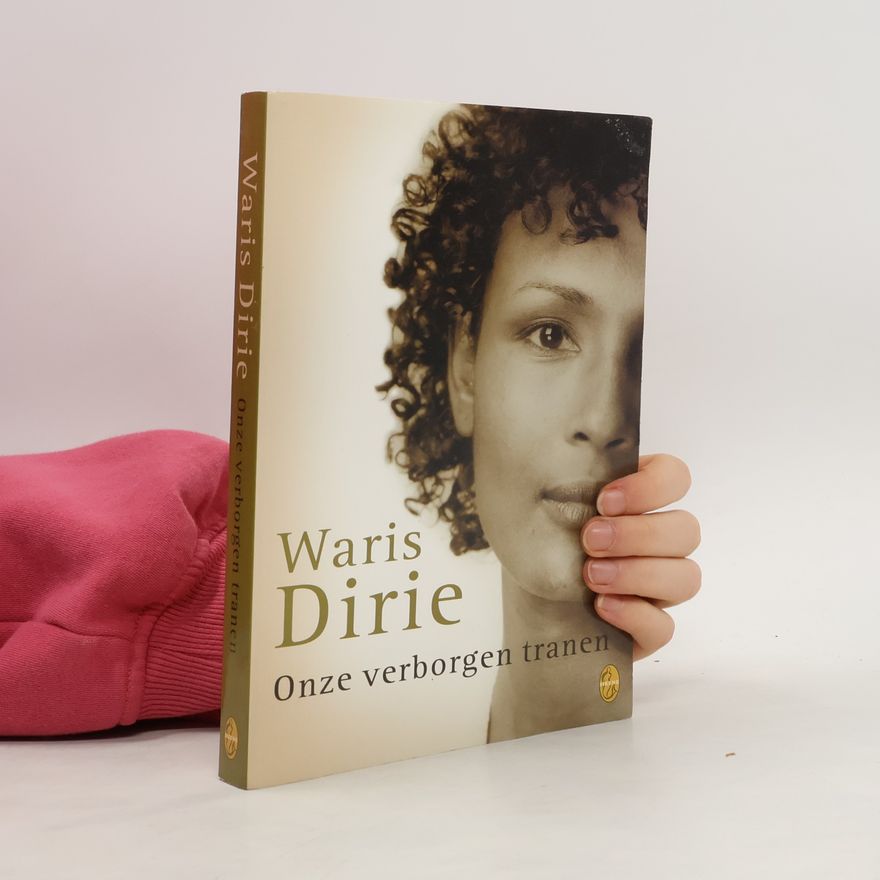 Waris Dirieová Onze verborgen tranen - druk 1
