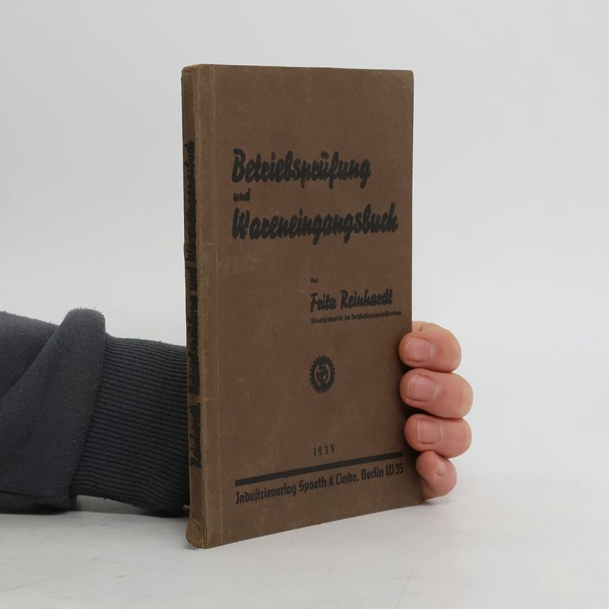 Fritz Reinhardt Betriebsführung und Wareneingangsbuch