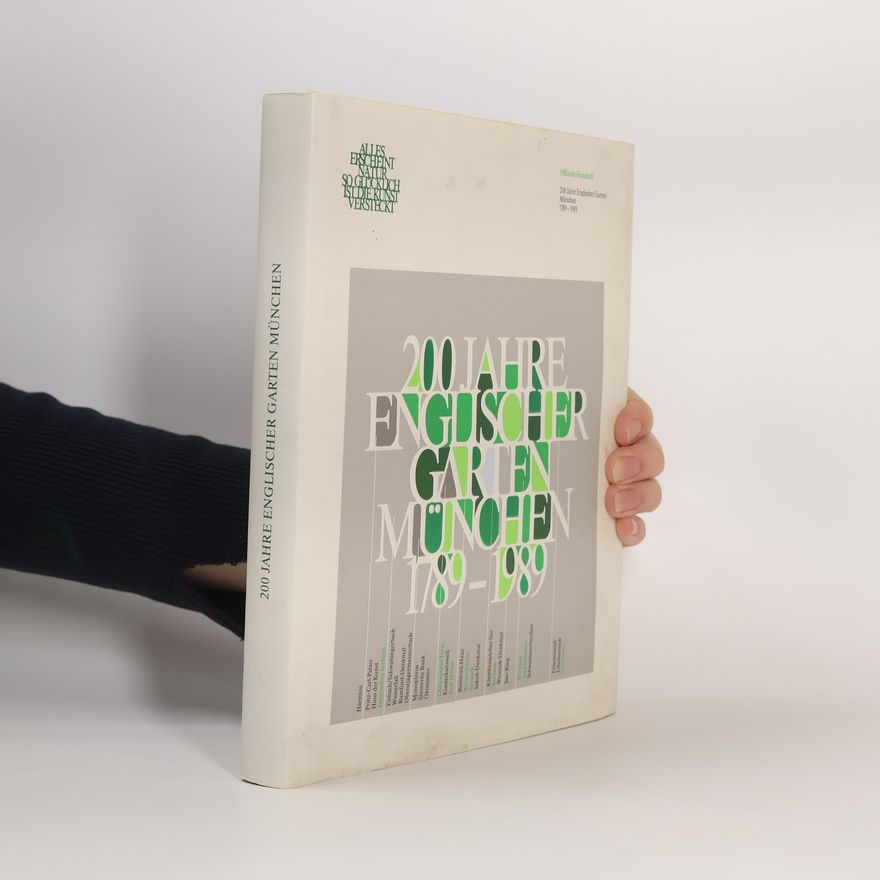 Autorenkollektiv 200 Jahre Englischer Garten München 1789-1989