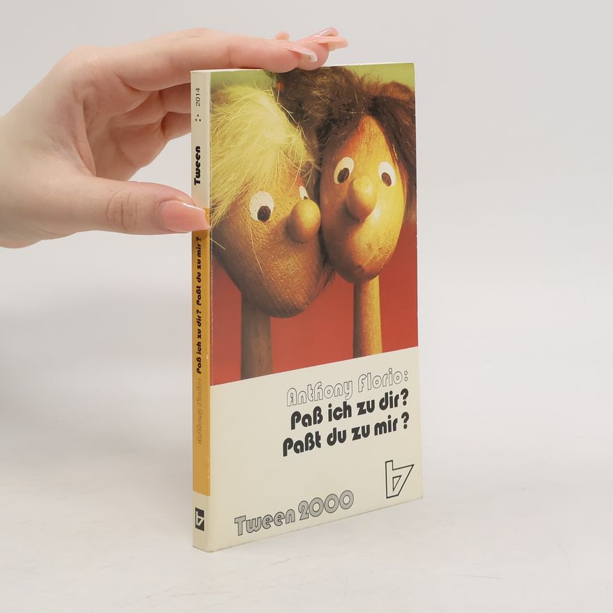 Anthony Florio Paß ich zu dir? Paßt du zu mir?