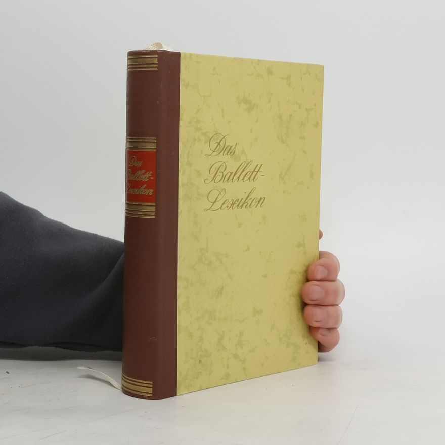 Alexander Josef Balcar Das Ballett-Lexikon