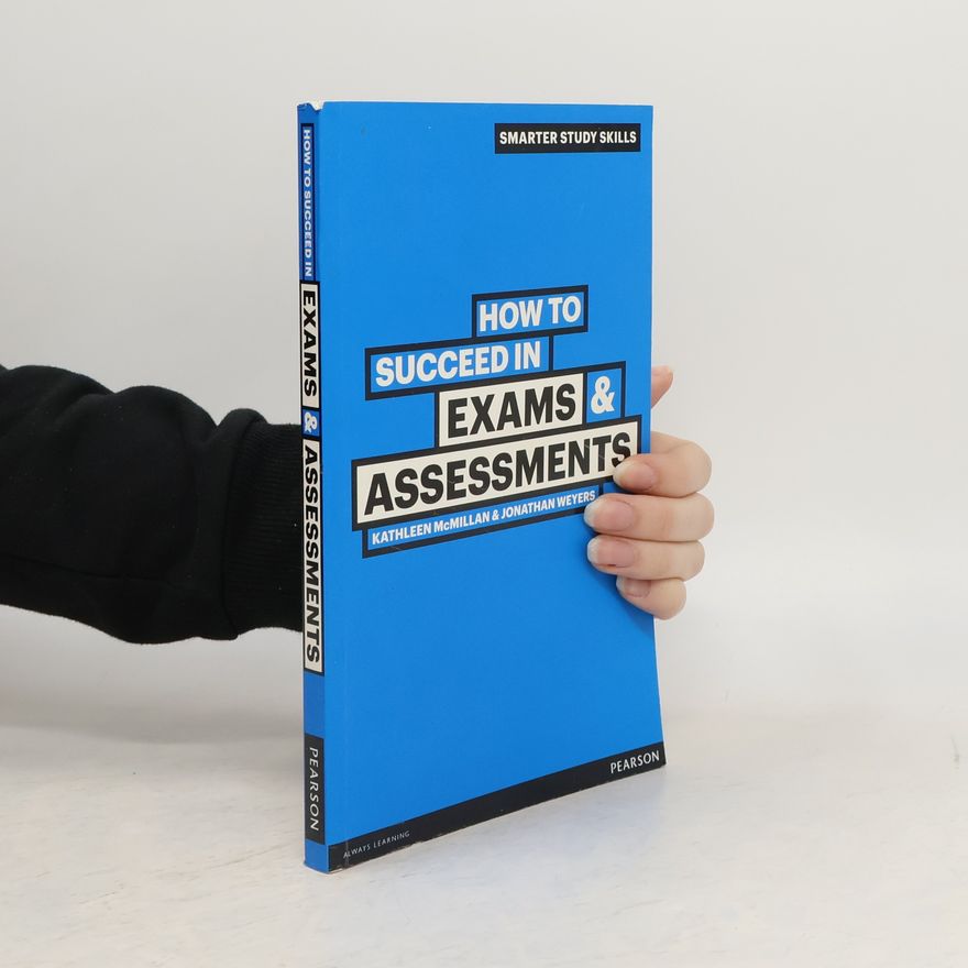 Jonathan Weyers How to Succeed in Exams & Assessments