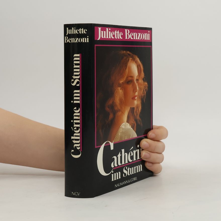 Juliette Benzoni Catherine im Sturm