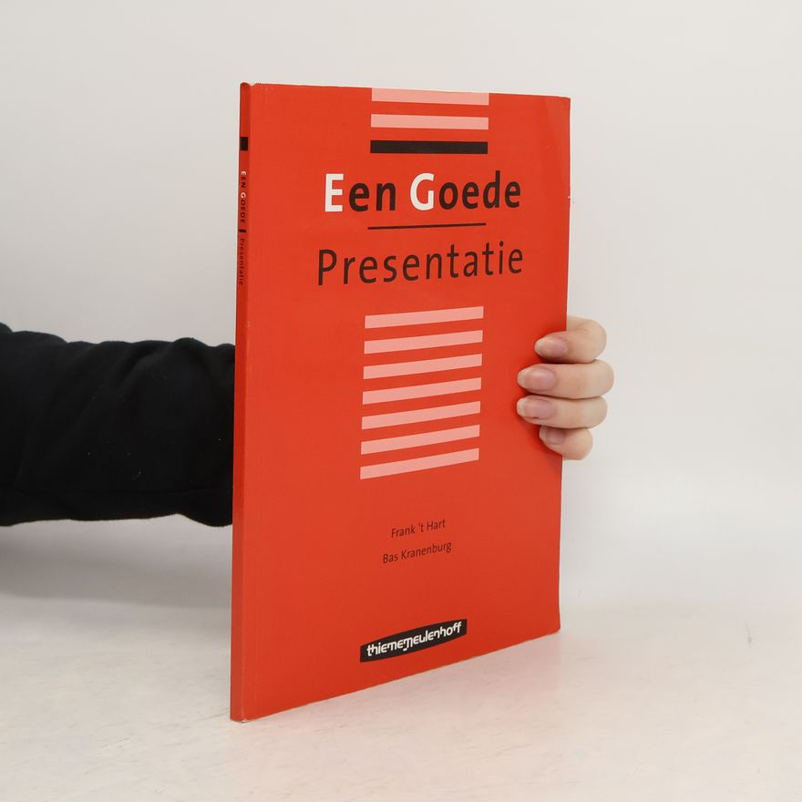 Frank 't Hart Een goede presentatie