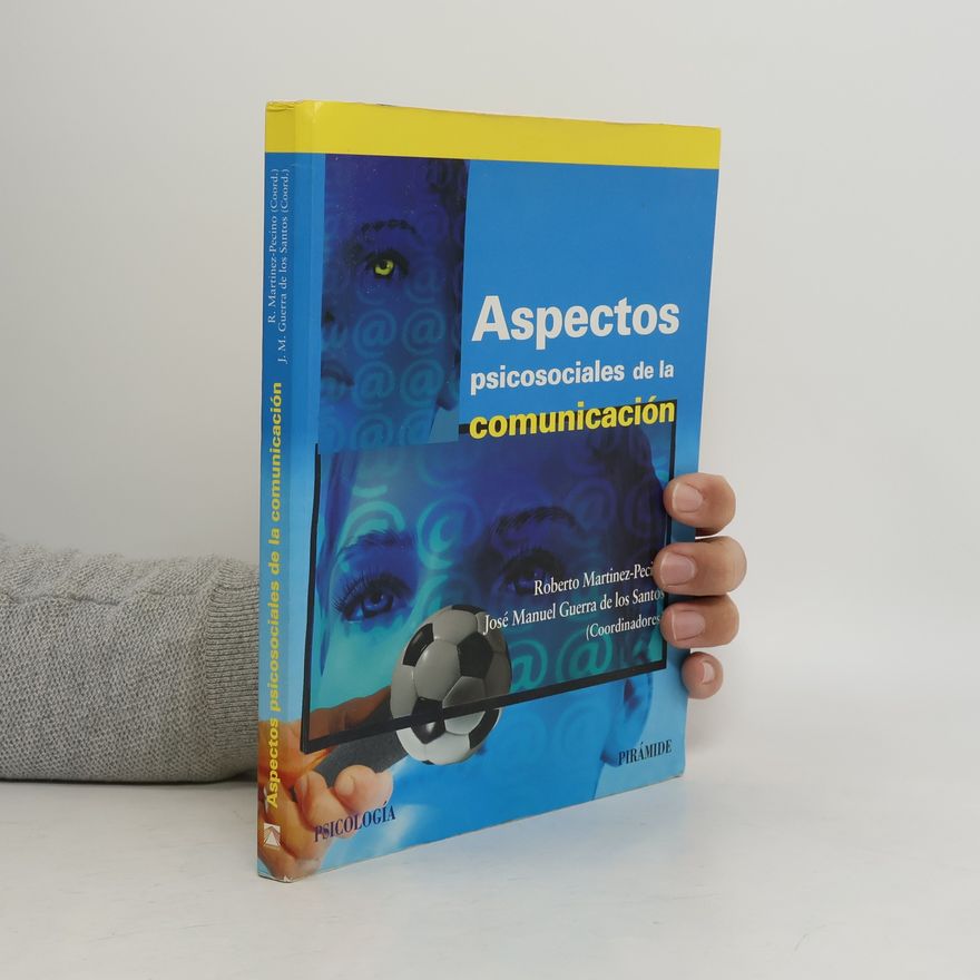 José Manuel Guerra de los Santos Psicología: Aspectos psicosociales de la comunicación