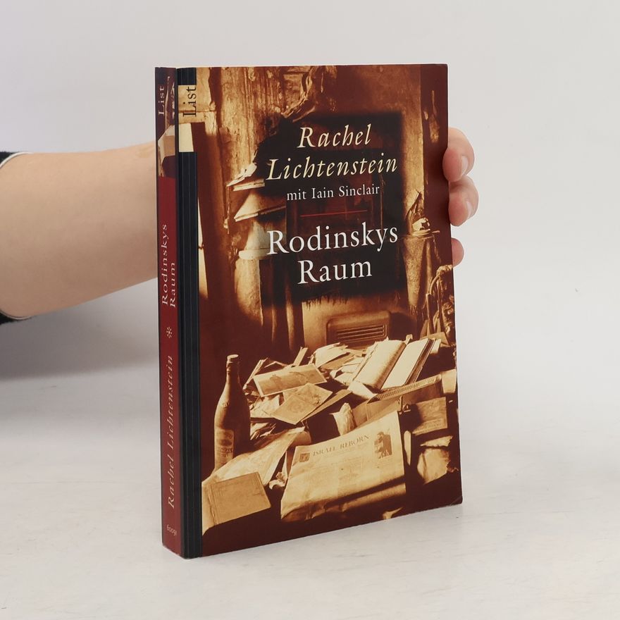 Rachel Lichtenstein Rodinskys Raum