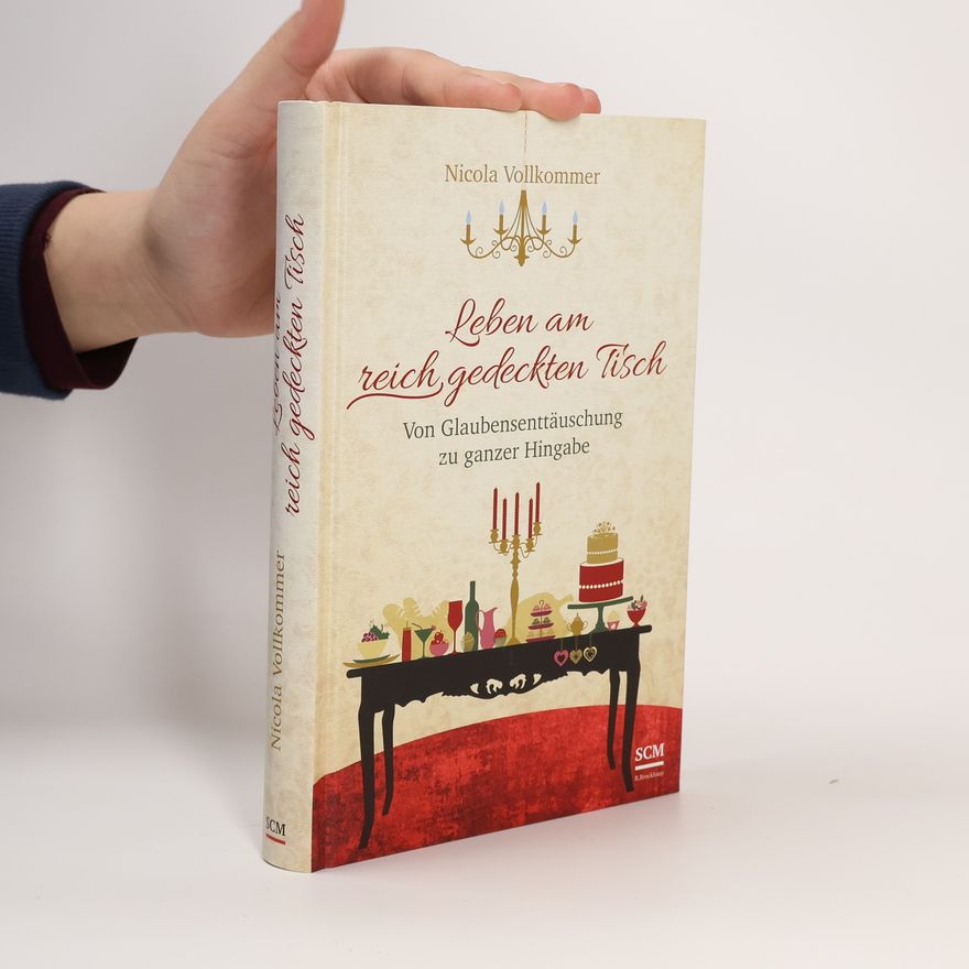 Nicola Vollkommer Leben am reich gedeckten Tisch