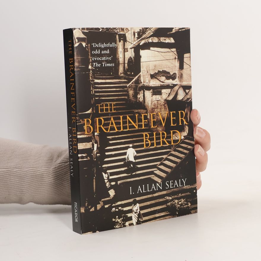 Irwin Allan Sealy The Brainfever Bird
