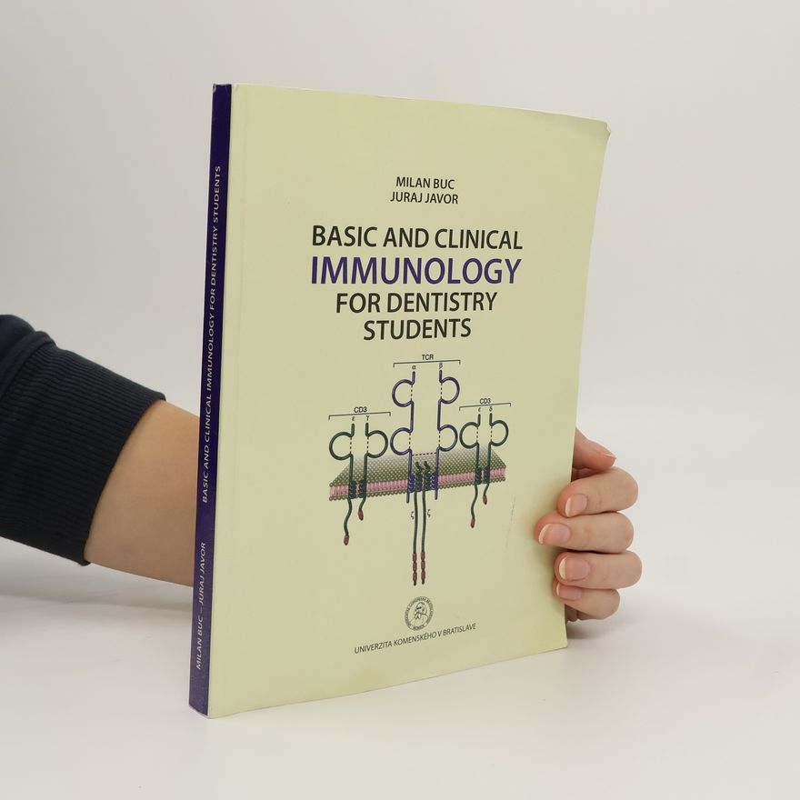 Juraj Javor  Basic and Clinical Immunology for Dentistry Students