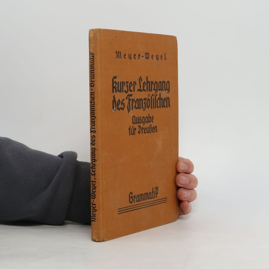 Friedrich Meyer Kurzer Lehrgang des Französischen