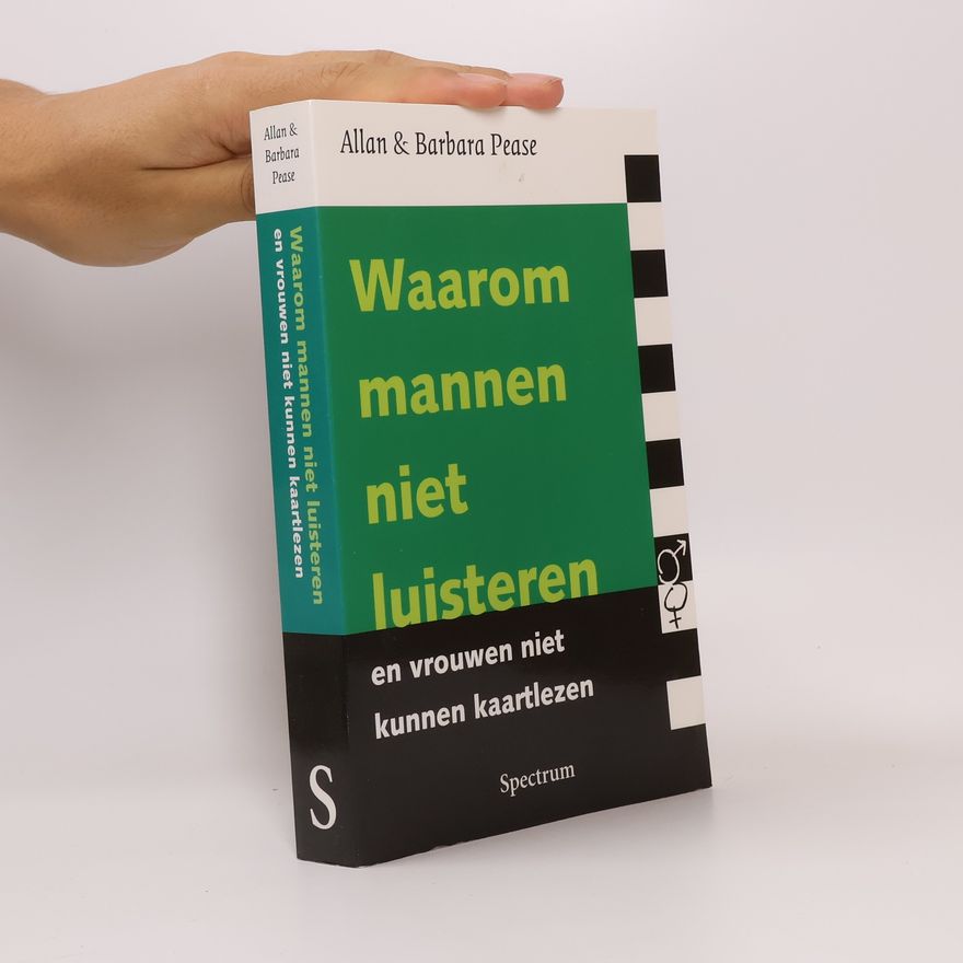 Allan Pease Waarom mannen niet luisteren en vrouwen niet kunnen kaartlezen