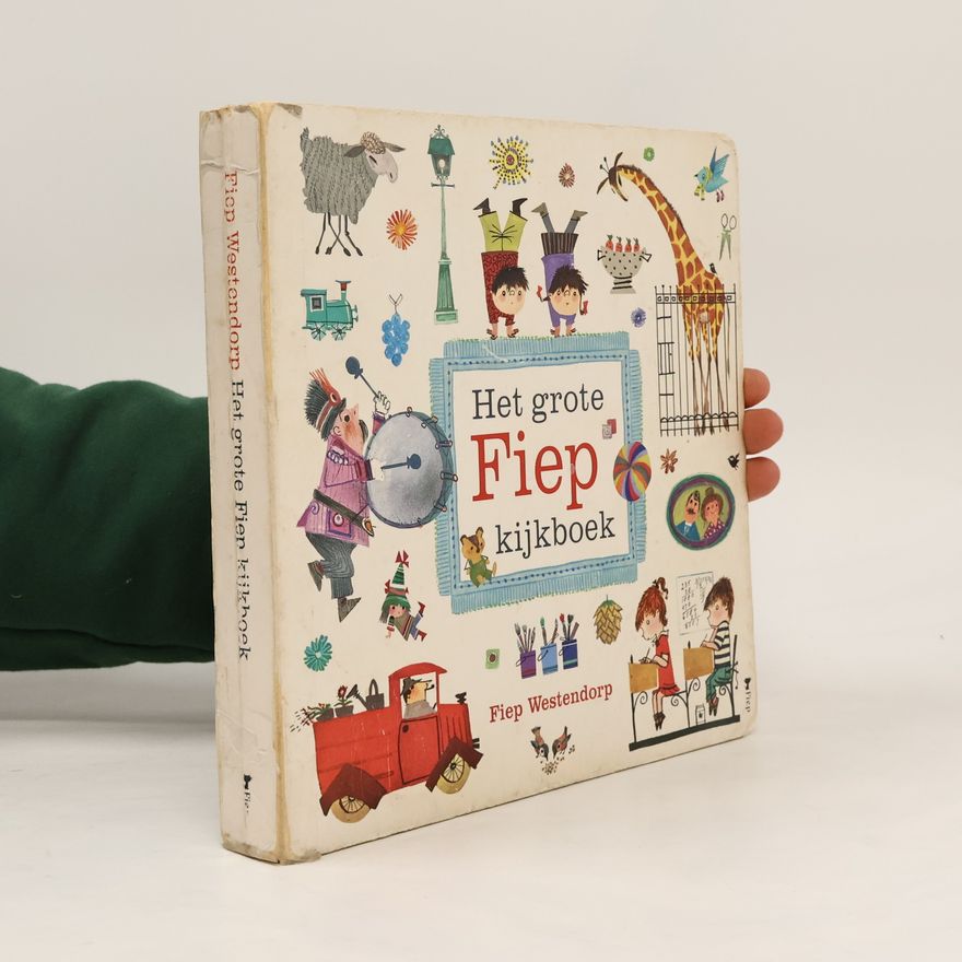 Fiep Westendorp Het grote Fiep kijkboek