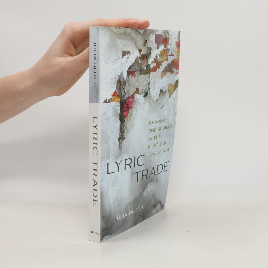 Julia Bloch Frey Contemporary North American Poetry: Lyric Trade