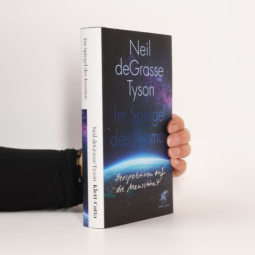 Neil deGrasse Tyson Im Spiegel des Kosmos