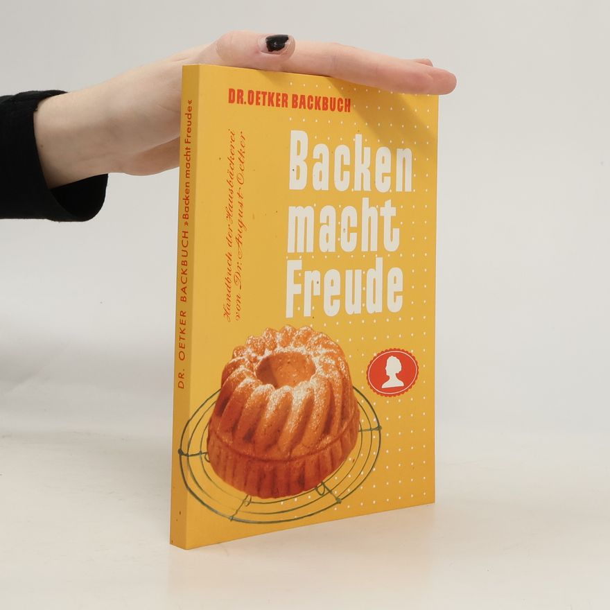 Carola Reich Dr. Oetker - Backen macht Freude