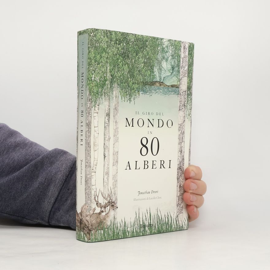 Jonathan Drori Il giro del mondo in 80 alberi