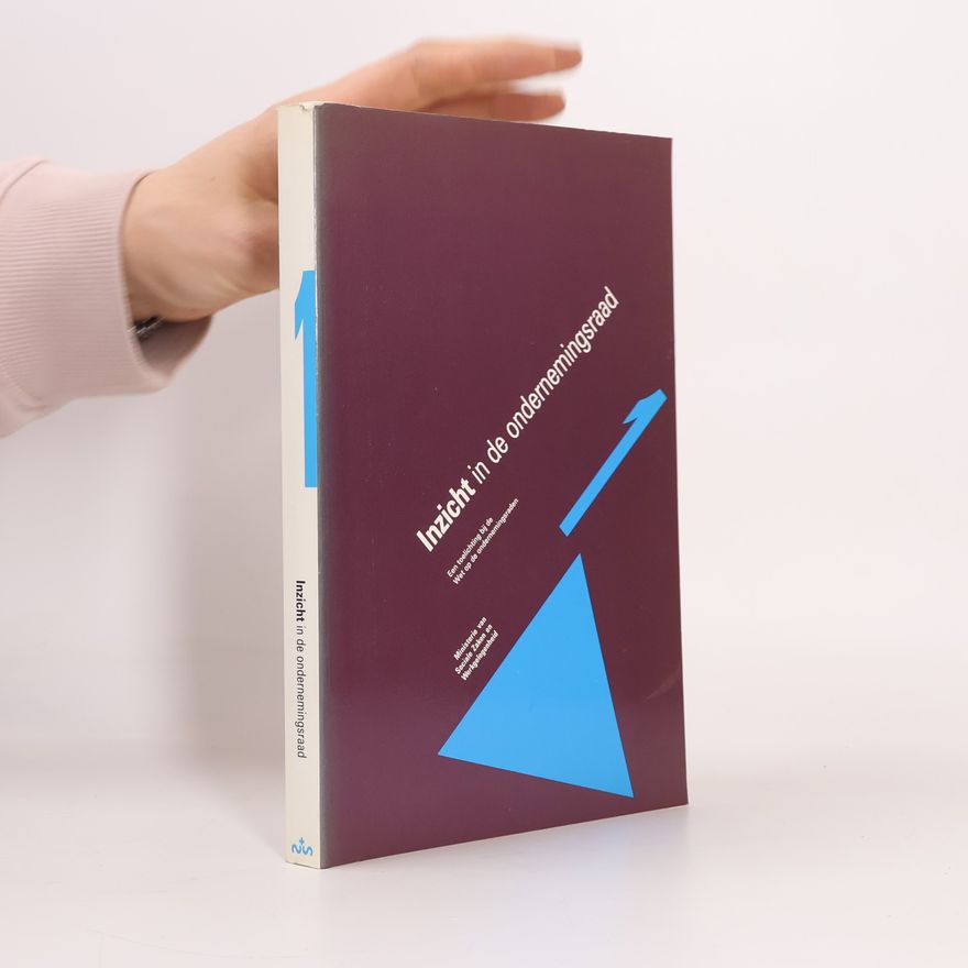 Ministerie van Sociale Zaken en Werkgelegenheid. Afdeling Medezeggenschap en Overlegstructuren Inzicht in de ondernemingsraad