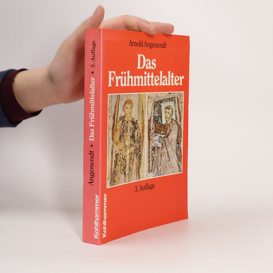 Arnold Angenendt Das Frühmittelalter