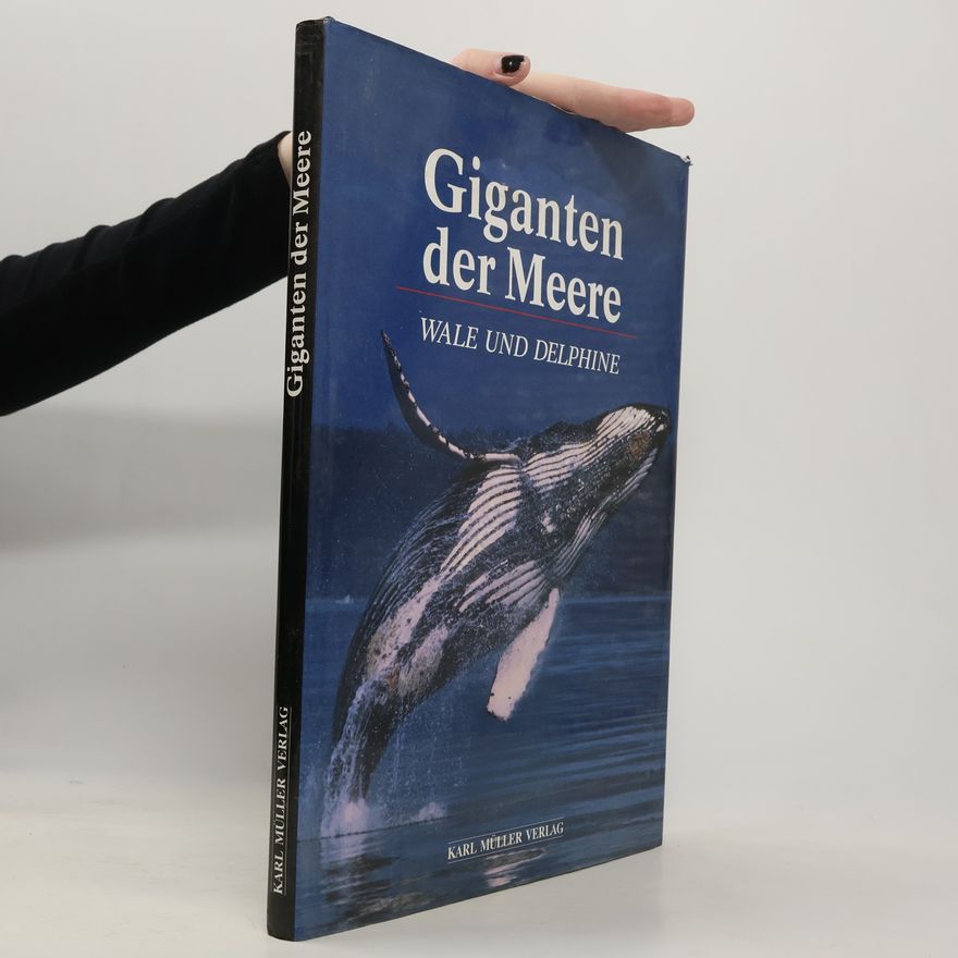 Gaetano Cafiero Giganten der Meere. Wale und Delphine
