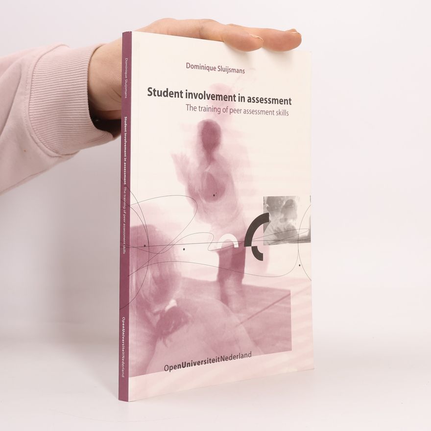 Dominique Sluijsmans Student Involvement in Assessment